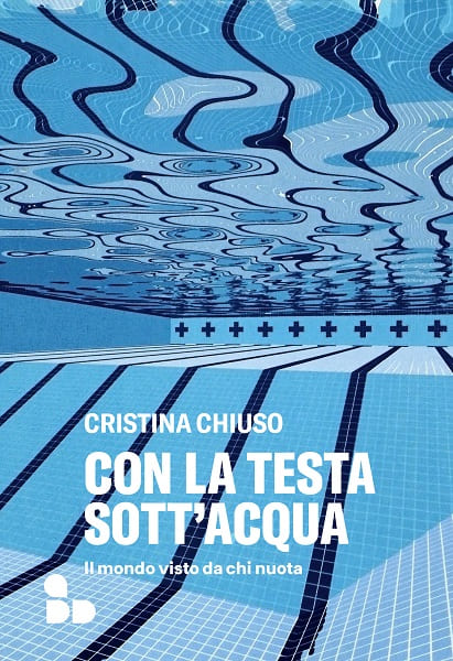 Con la testa sott’acqua con Cristina Chiuso