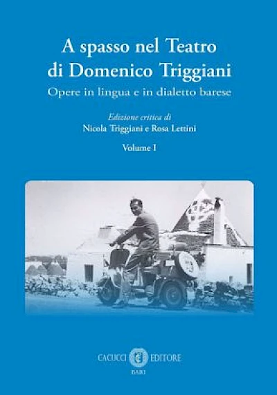 A spasso nel Teatro di Domenico Triggiani