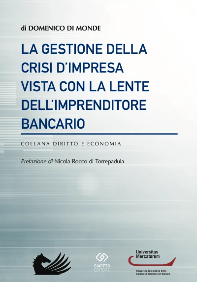 La gestione della crisi d’impresa vista con la lente dell’imprenditore bancario