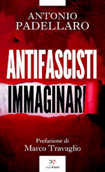 Antifascisti immaginari