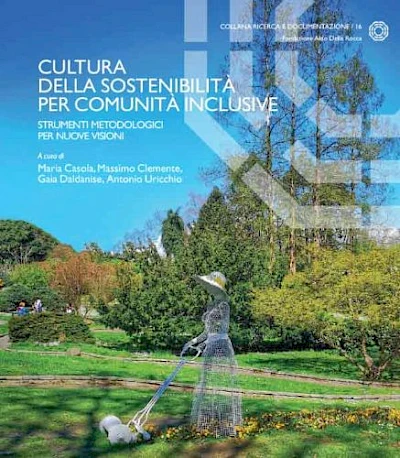 Cultura della sostenibilità per comunità inclusive Strumenti metodologici per nuove visioni