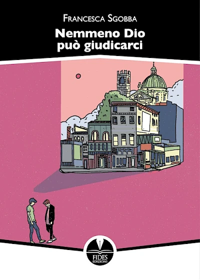 Nemmeno Dio può giudicarci