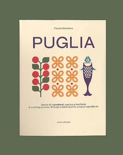 PUGLIA - Storie di ingredienti, cucina e territorio