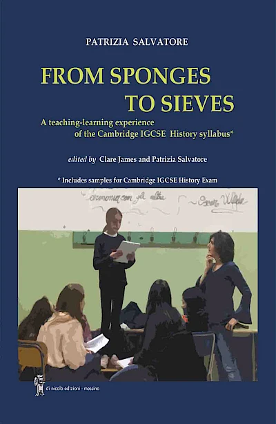 From Sponges to Sieves.  A teaching-learning experience of the Cambridge IGCSE History Syllabus
