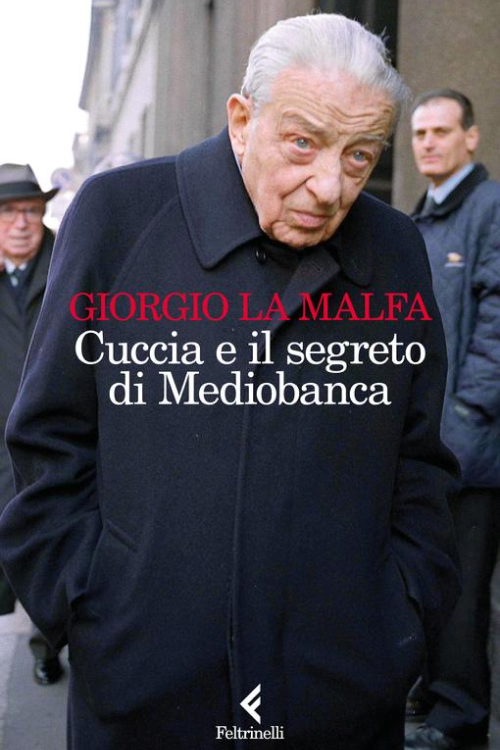 Cuccia e il segreto di Mediobanca