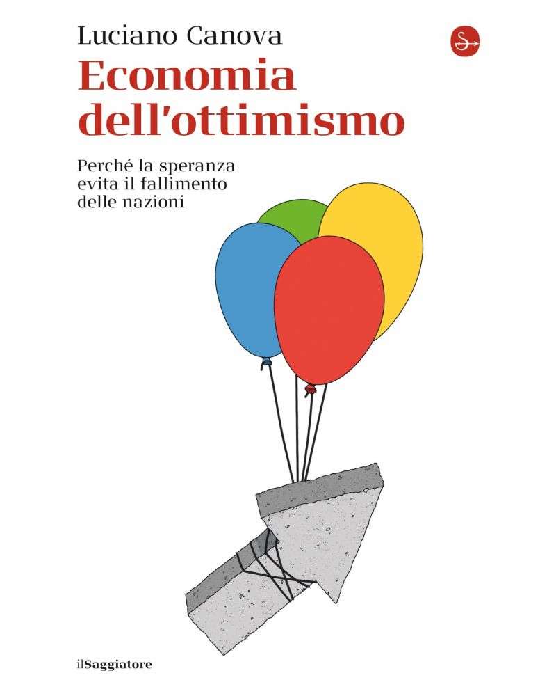Economia Dell’ottimismo - La Speranza Può Ancora Evitare Il Fallimento Delle Nazioni?