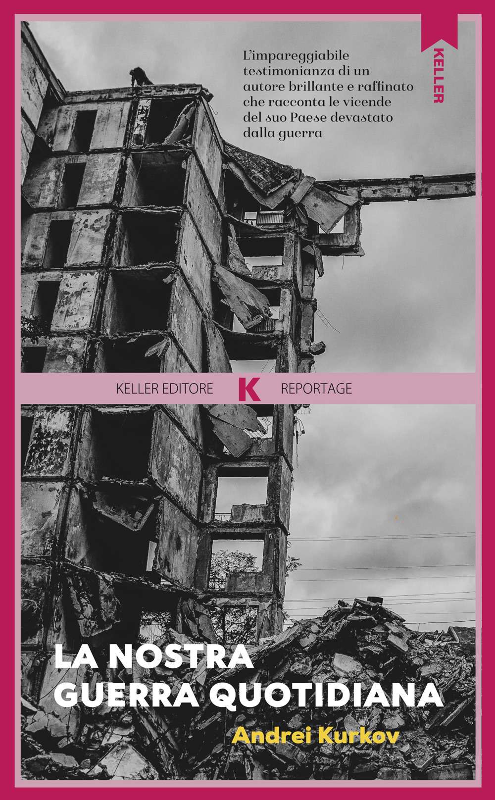 La Nostra Guerra Quotidiana - Il Destino Dell’ucraina, Il Destino Dell’europa