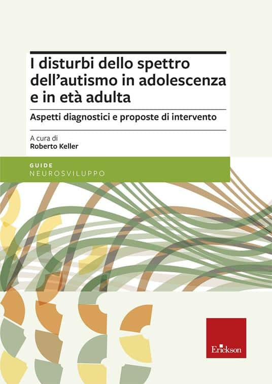I disturbi dello spettro dell’autismo in adolescenza e in età adulta