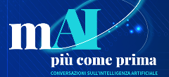 Mai più come prima, conversazioni sull'intelligenza artificiale