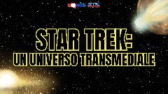 Star Trek: un universo transmediale