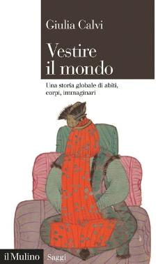 Vestire il mondo con Giulia Calvi