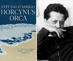 Horcynus Orca, cinquant’anni dopo. Celebrazione del capolavoro di Stefano D’Arrigo.