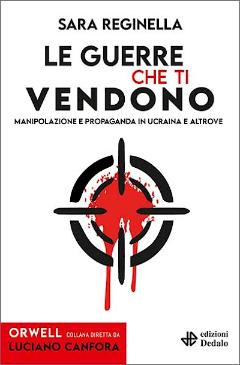 Le guerre che ti vendono
