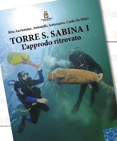 Torre S. Sabina 1.  L’approdo ritrovato (vol.1)
