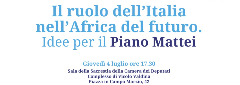 Il ruolo dell'Italia nell'Africa del futuro. Idee per il Piano Mattei