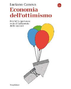 Economia Dell’ottimismo - La Speranza Può Ancora Evitare Il Fallimento Delle Nazioni?