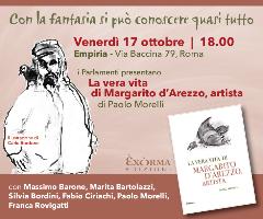 La vera vita di Margarito d'Arezzo di Paolo Morelli, presentazione