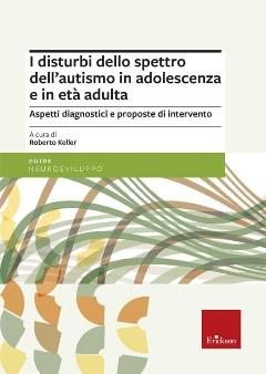 I disturbi dello spettro dell’autismo in adolescenza e in età adulta
